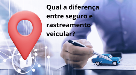 Qual a diferença entre seguro e rastreamento veicular?